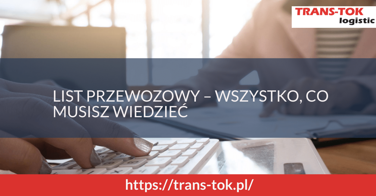 CMR – list przewozowy – wszystko, co musisz wiedzieć