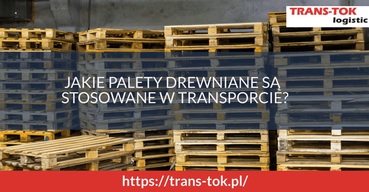 What Wooden Pallets are Used in Transport?