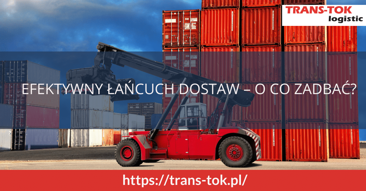 Effective Supply Chain – What to Take Care Of?