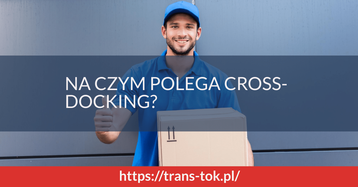 Na czym polega cross-docking?