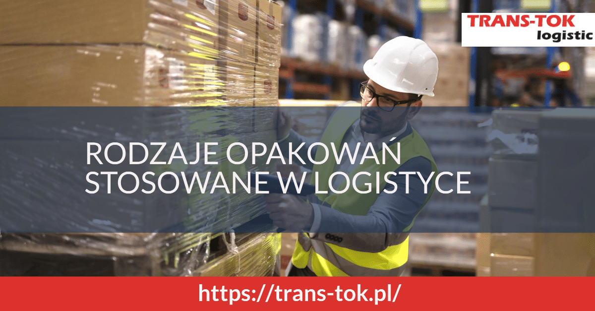 Types of Packaging Used in Logistics