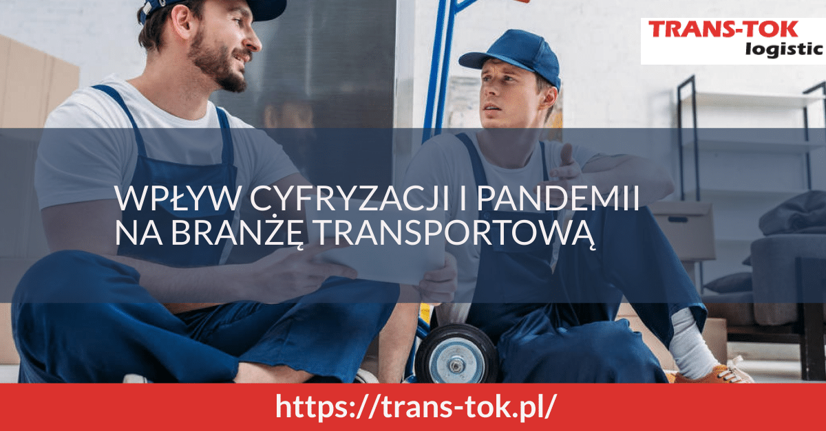 Impact of Digitization and Pandemic on the Transport Industry