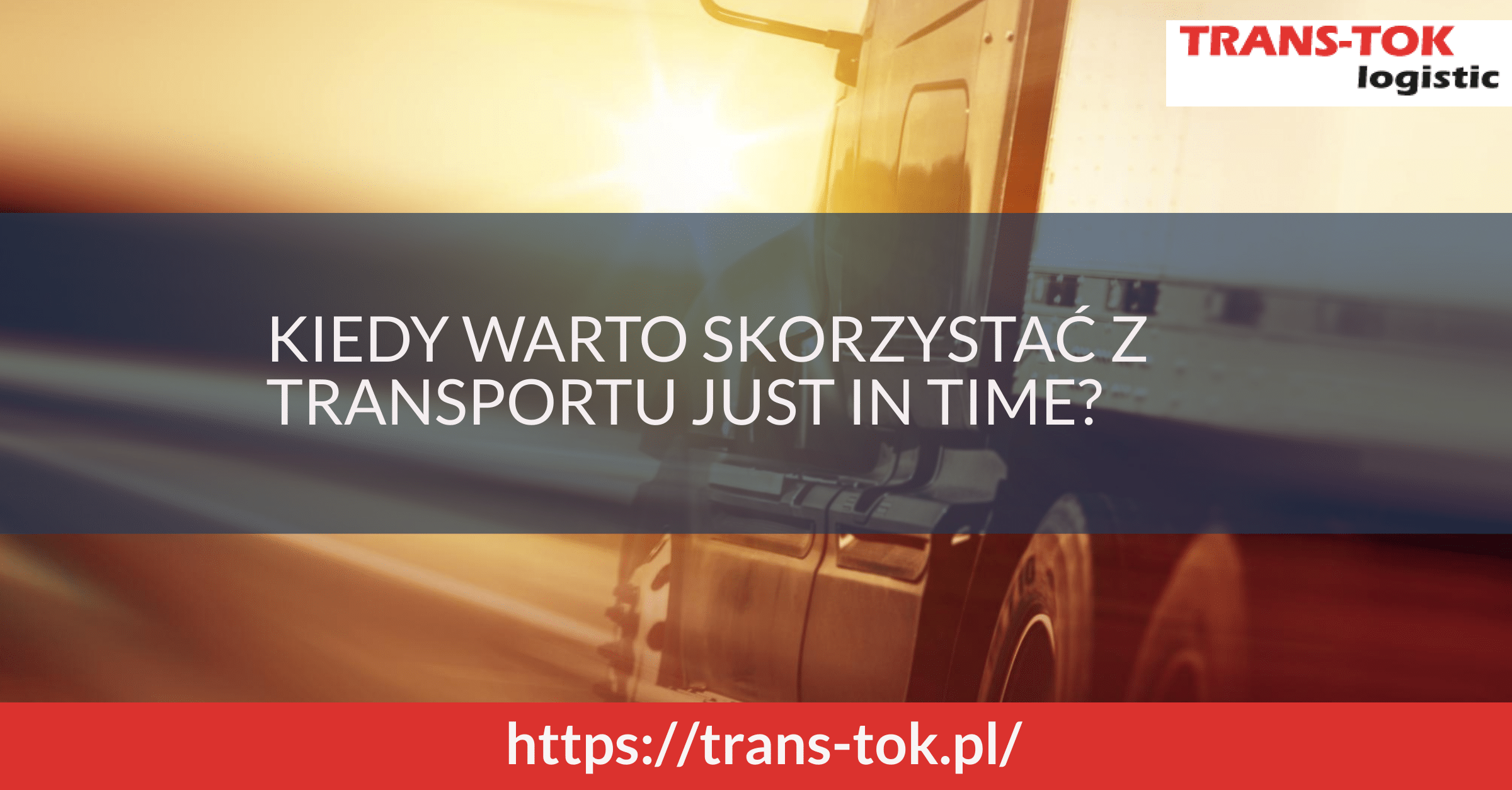 When is it Worth Using Just-in-Time Transport?