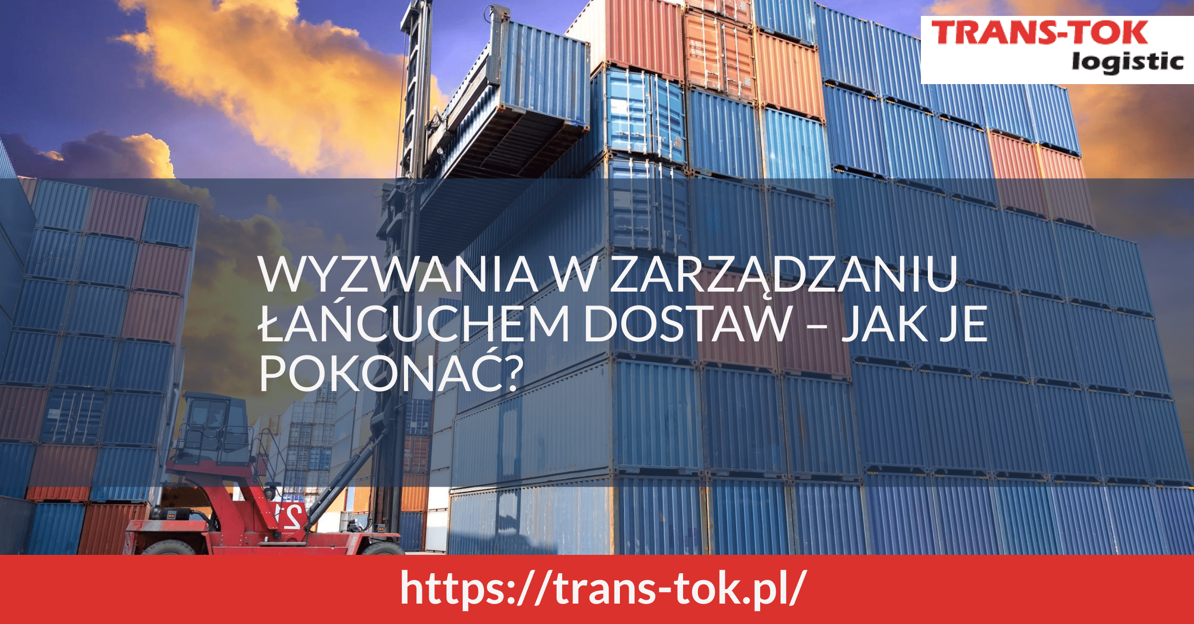 Wyzwania w zarządzaniu łańcuchem dostaw i jak je pokonać